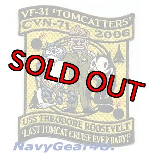 画像: VF-31 TOMCATTERS LAST TOMAT CRUISE EVER BABY! 2006記念パッチ